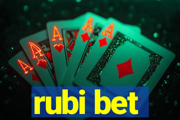 rubi bet